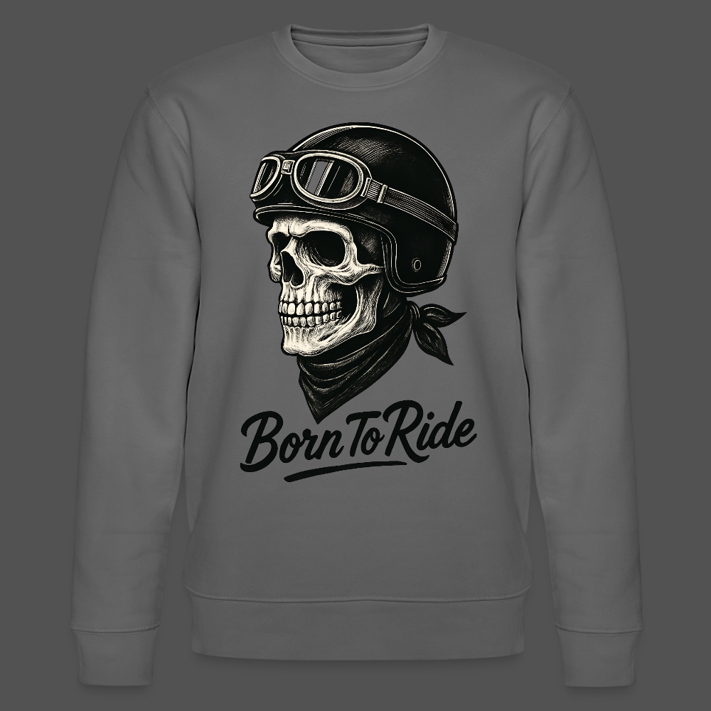 Born To Ride Sweatshirt